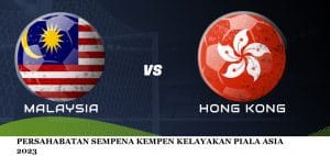 MALAYSIA VS HONGKONG