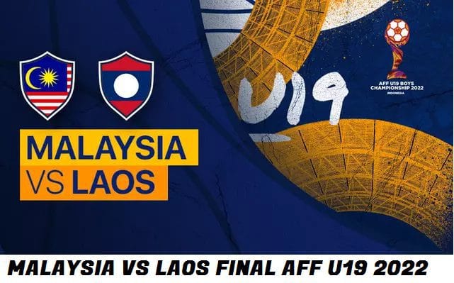 MALAYSIA VS LAOS FINAL AFF U19 2022