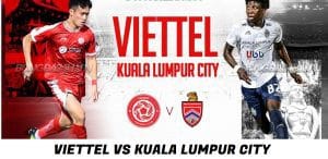 VIETTEL VS KUALA LUMPUR