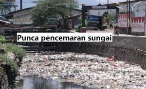 KARANGAN-PUNCA-PUNCA PENCEMARAN SUNGAI – Zikri Husaini