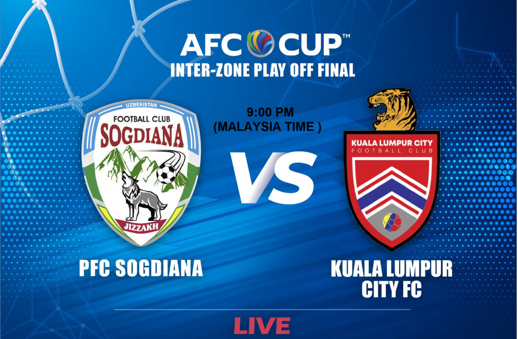 PFC SOGDIANA VS KUALA LUMPUR CITY