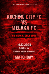 kuching city vs Melaka city liga super 19.12.2025l